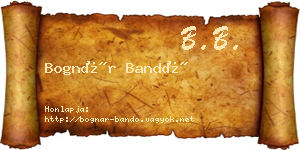 Bognár Bandó névjegykártya
